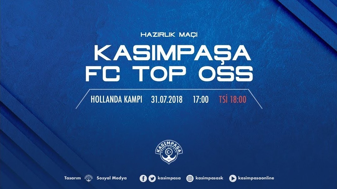 Hazırlık Maçı | Kasımpaşa - FC Top OSS